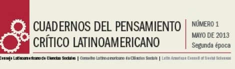 Cuadernos del Pensamiento Crítico Latinoamericano CLACSO Segunda época, Nº1