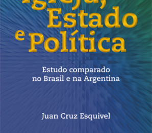 Nuevo libro: Igreja, Estado e política, por Juan Esquivel