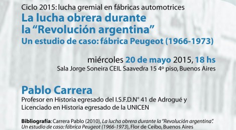 [Seminario] La lucha obrera durante la "Revolución argentina". Un estudio de caso: fábrica Peugeot (1966-1973) / Pablo Carrera