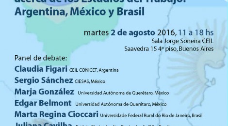 [Encuentro] Reactualización de los debates acerca de los Estudios del Trabajo: Argentina, México y Brasil