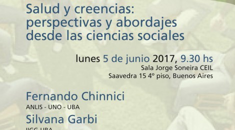 [Workshop] Salud y creencias: perspectivas y abordajes desde las ciencias sociales / Fernando Chinnici y Silvana Garbi