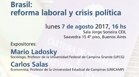 [Charla] Brasil: reforma laboral y crisis política / Mario Ladosky y Carlos Salas