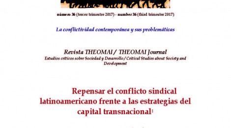 [Artículo] "Repensar el conflicto sindical Latinoamericano frente a la estrategia del capital transnacional / Juan Montes Cató y Bruno Dobrusin