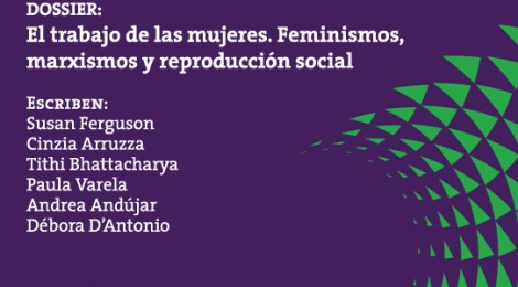 [Artículo] La reproducción social en disputa: un debate entre autonomistas y marxistas / Paula Varela
