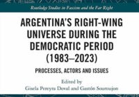 [Capítulo] Gaining light from the shadows. Economic elites and the right-wing in Argentina in the last democratic era / Alejandro Pelfini, Gabriel Levita y Luis Donatello